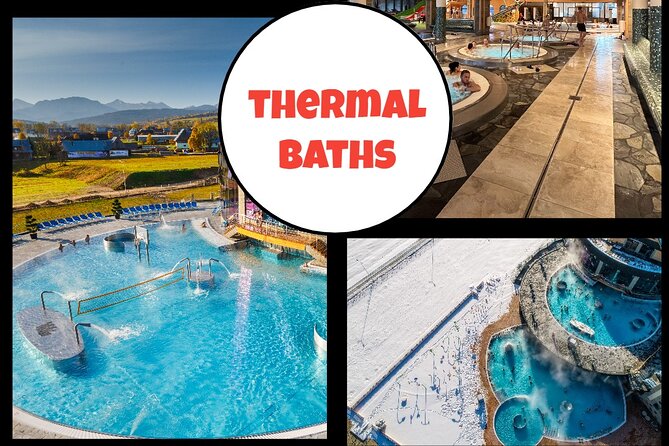 Chocholow Thermal Baths from Krakow - Key highlights at Chocholow Thermal Baths from Krakow